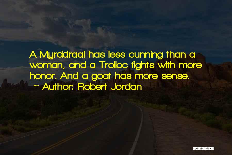 Goats Quotes By Robert Jordan