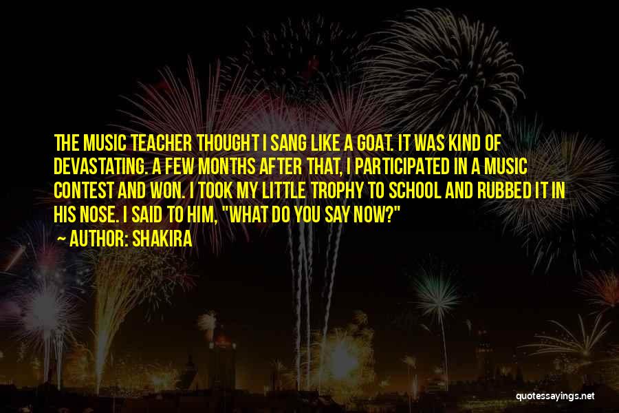 Goats Quotes By Shakira