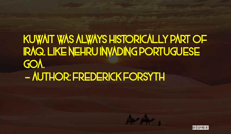 Goa'uld Quotes By Frederick Forsyth