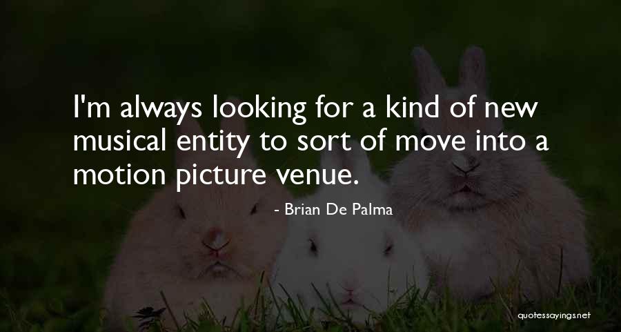Gobattle Quotes By Brian De Palma Gobattle Quotes By Brian De Palma