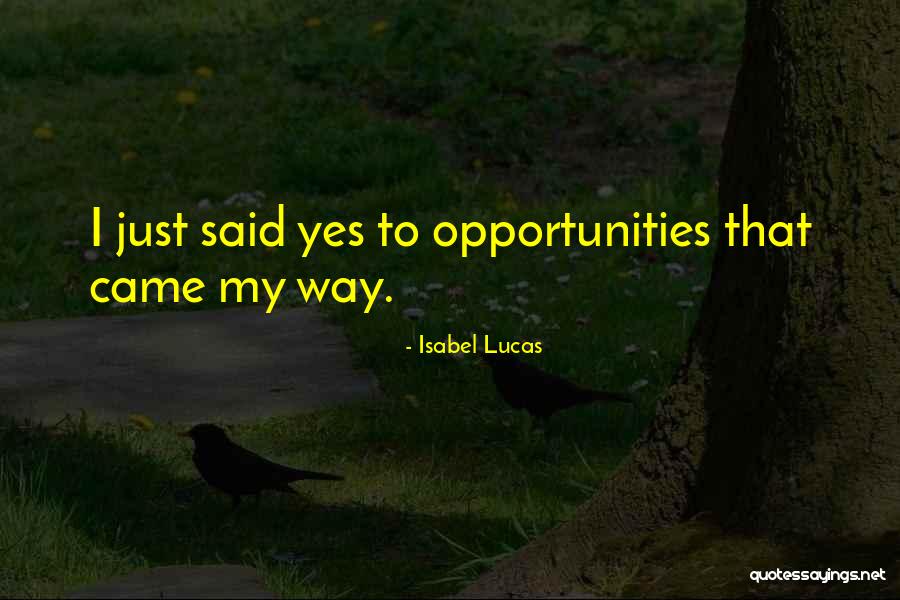 Gobbed Up Quotes By Isabel Lucas Gobbed Up Quotes By Isabel Lucas