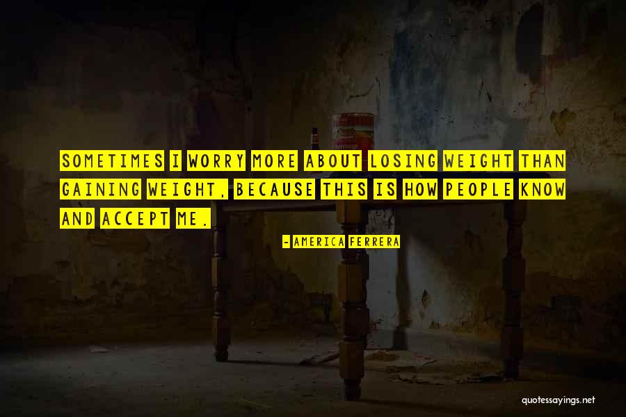 Gobbit Quotes By America Ferrera Gobbit Quotes By America Ferrera