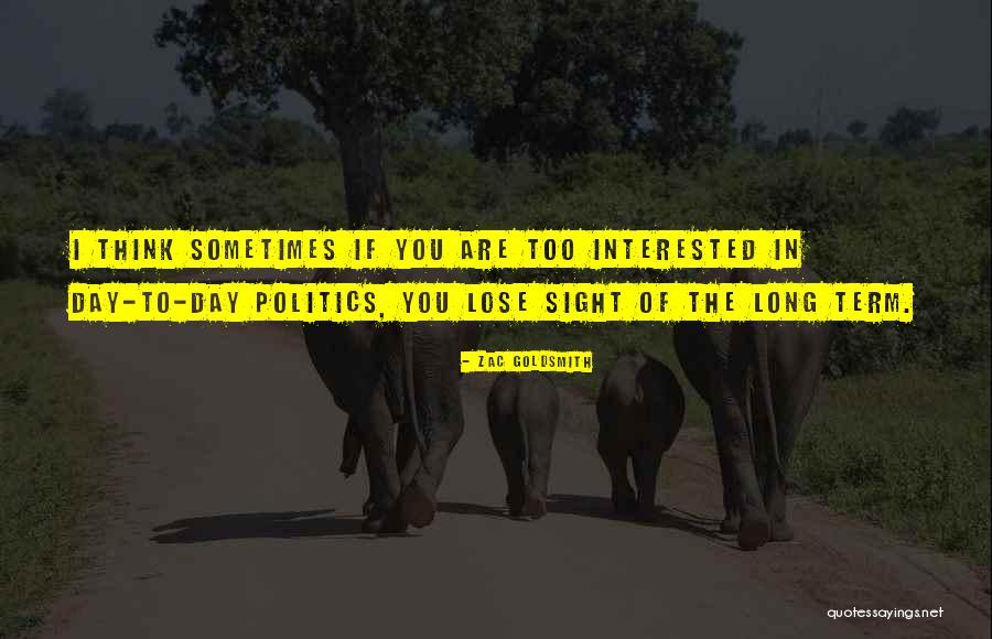 Gobernante Sinonimo Quotes By Zac Goldsmith