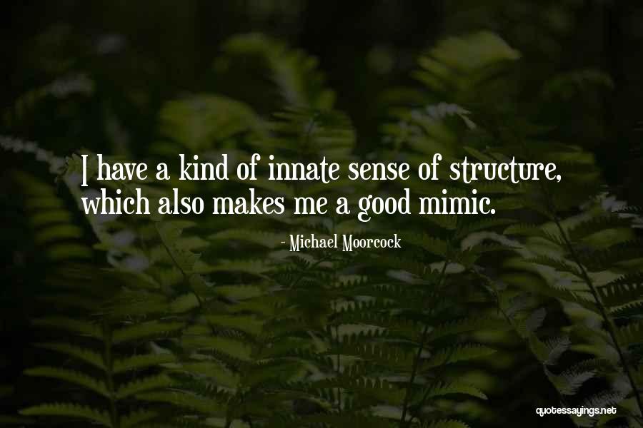 Gobernantes Mayas Quotes By Michael Moorcock Gobernantes Mayas Quotes By Michael Moorcock