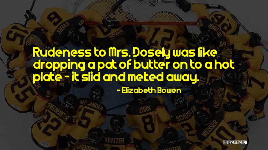 Goberserker Quotes By Elizabeth Bowen Goberserker Quotes By Elizabeth Bowen