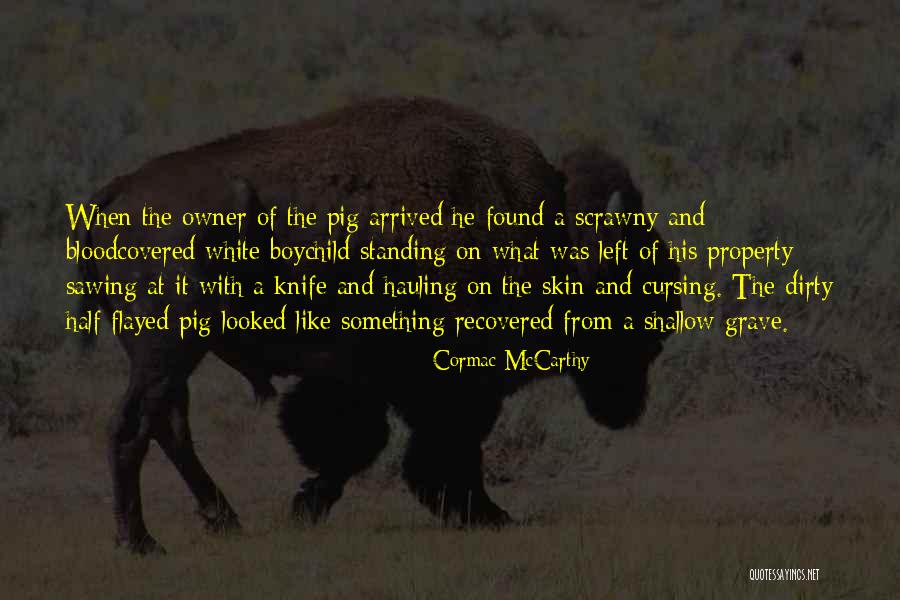Gobert Rudy Quotes By Cormac McCarthy Gobert Rudy Quotes By Cormac McCarthy