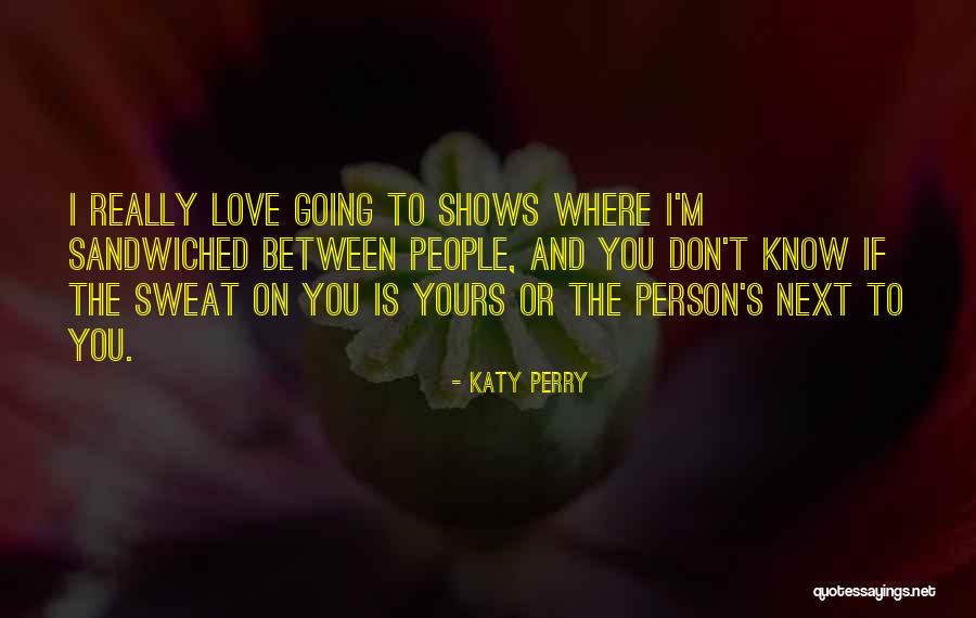 Gobertram Quotes By Katy Perry Gobertram Quotes By Katy Perry