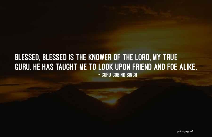 Gobind Singh Quotes By Guru Gobind Singh Gobind Singh Quotes By Guru Gobind Singh