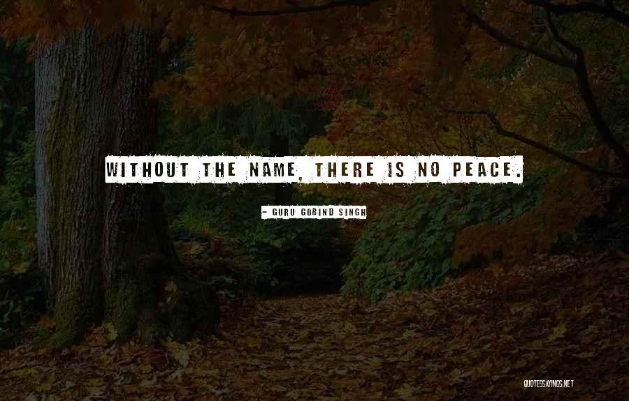 Gobind Singh Quotes By Guru Gobind Singh Gobind Singh Quotes By Guru Gobind Singh