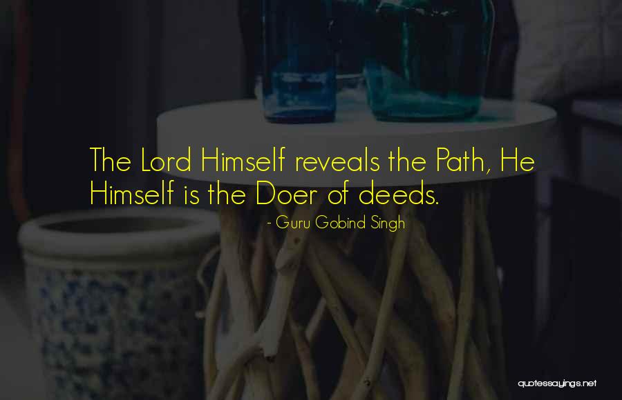 Gobind Singh Quotes By Guru Gobind Singh Gobind Singh Quotes By Guru Gobind Singh