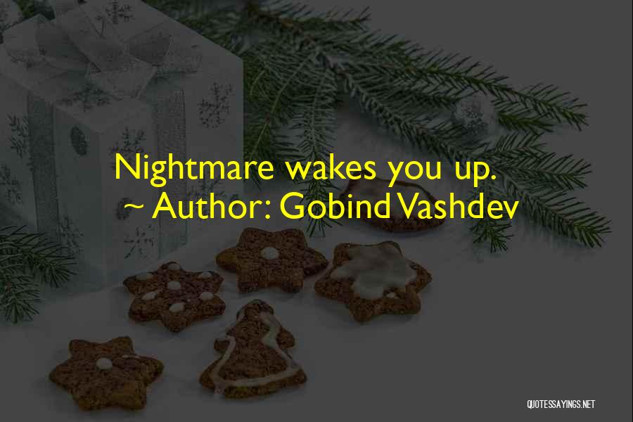 Gobind Vashdev Quotes 543958