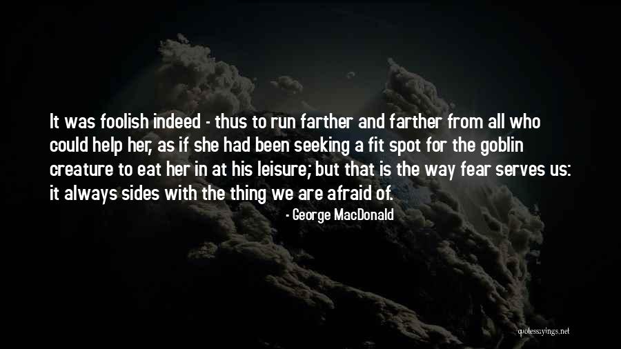 Goblin Quotes By George MacDonald