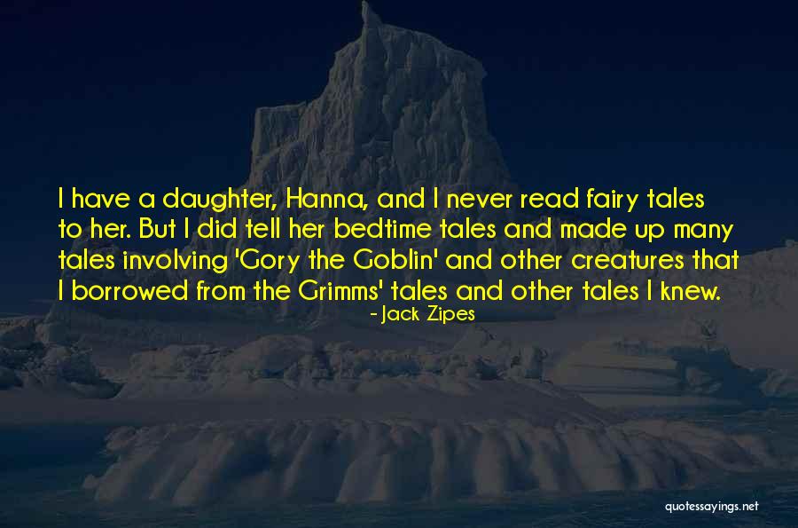 Goblin Quotes By Jack Zipes