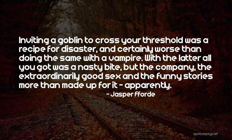 Goblin Quotes By Jasper Fforde