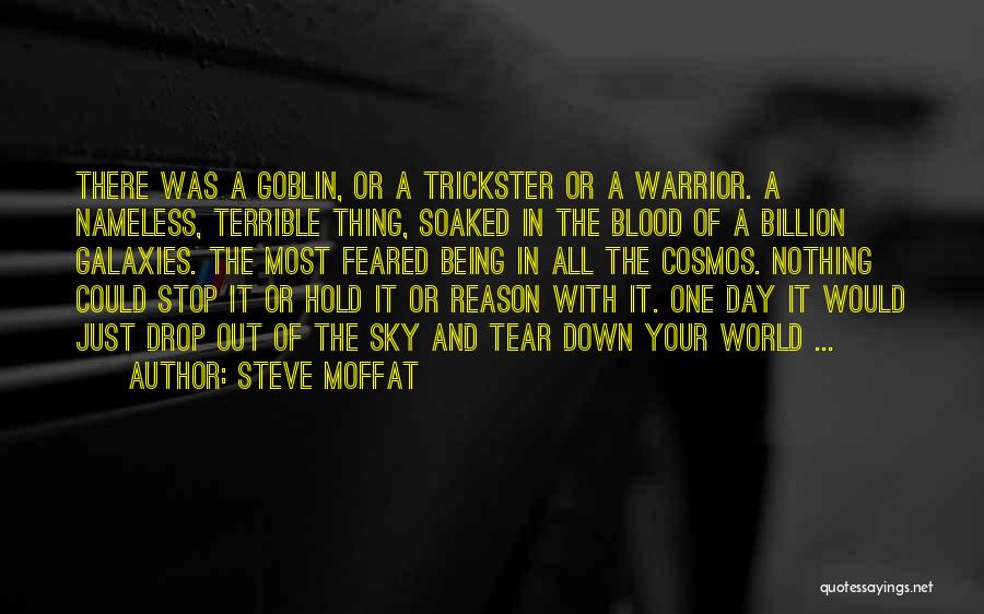 Goblin Quotes By Steve Moffat