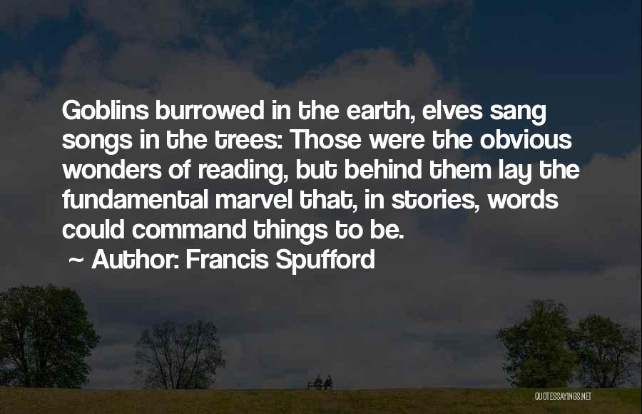 Goblins Quotes By Francis Spufford