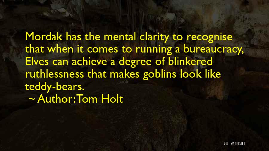 Goblins Quotes By Tom Holt