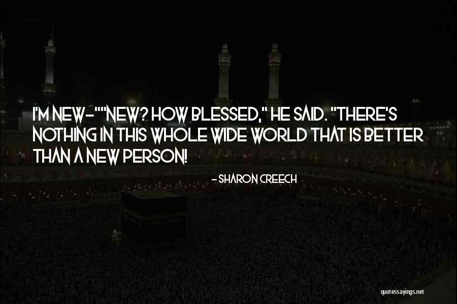 Gobroni Quotes By Sharon Creech Gobroni Quotes By Sharon Creech