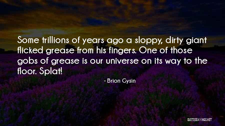 Gobs Quotes By Brion Gysin Gobs Quotes By Brion Gysin