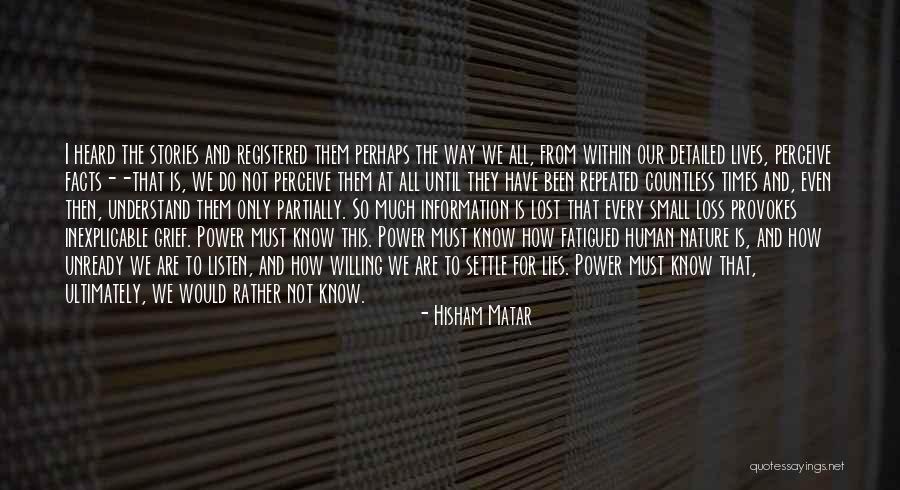 Gobs Quotes By Hisham Matar Gobs Quotes By Hisham Matar