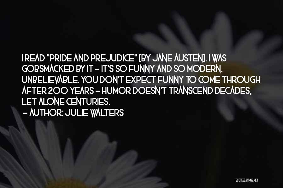 Gobsmacked Quotes By Julie Walters