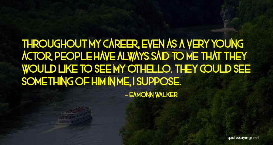 Goccia Nib Quotes By Eamonn Walker