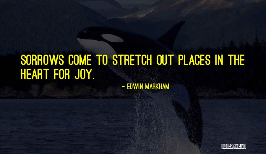 Goces Mucho Quotes By Edwin Markham Goces Mucho Quotes By Edwin Markham