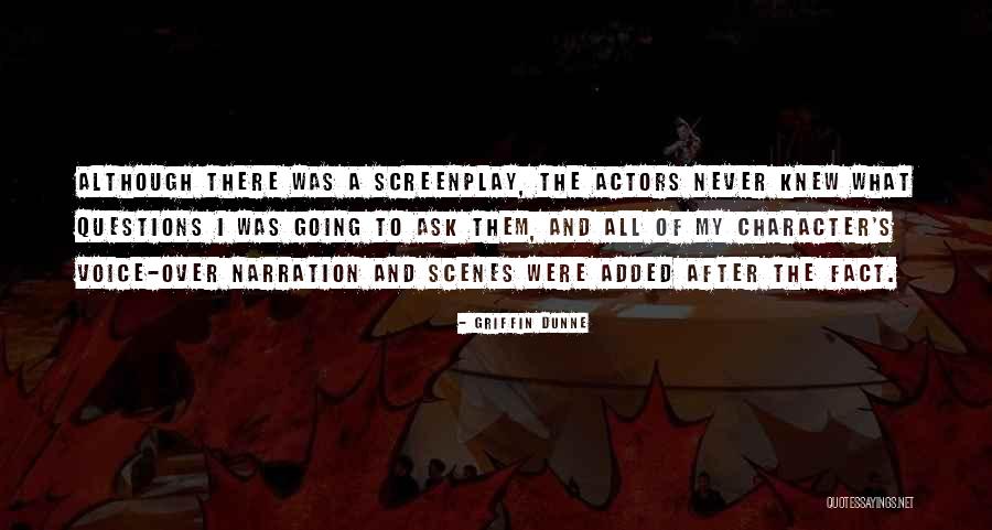Gochenaurs Quotes By Griffin Dunne Gochenaurs Quotes By Griffin Dunne