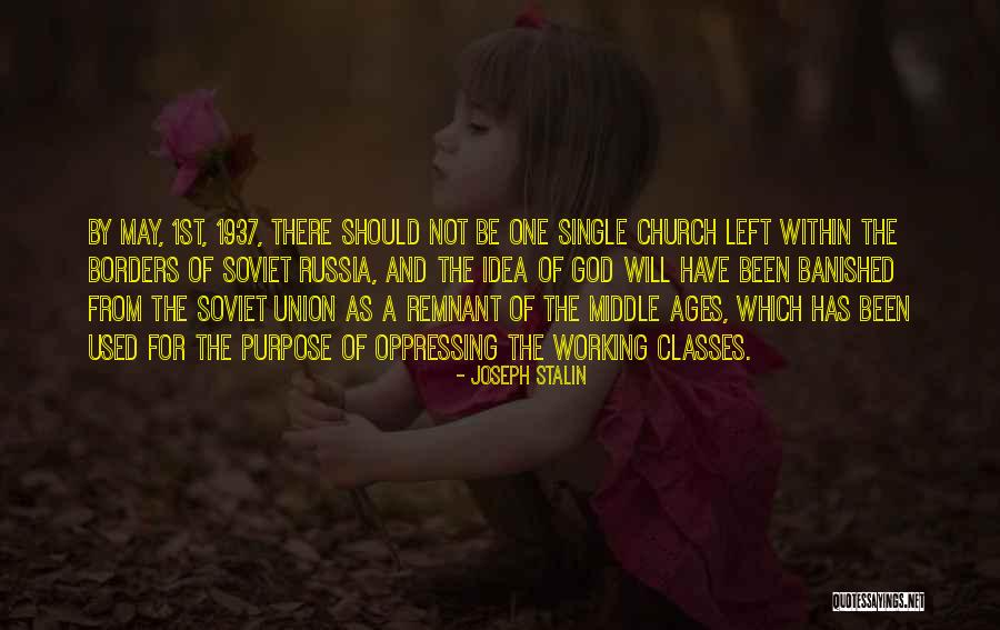 God 1st Quotes By Joseph Stalin God 1st Quotes By Joseph Stalin