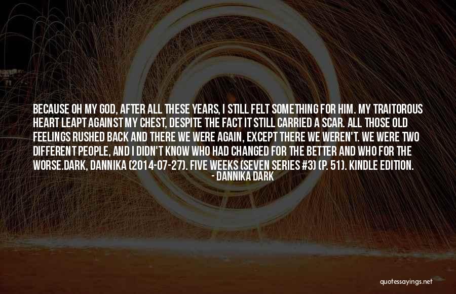 God 2014 Quotes By Dannika Dark God 2014 Quotes By Dannika Dark