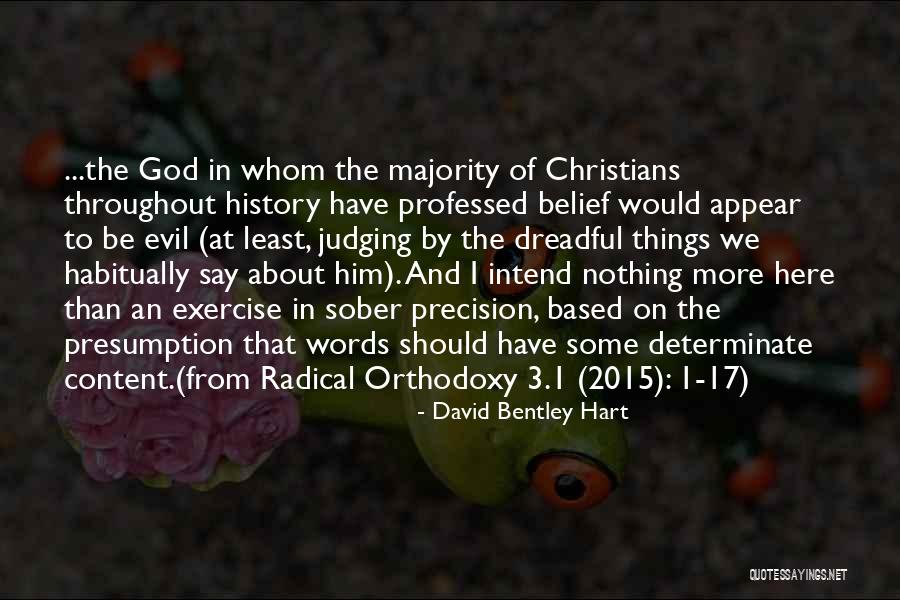 God 2015 Quotes By David Bentley Hart God 2015 Quotes By David Bentley Hart