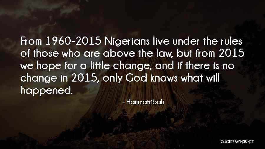 God 2015 Quotes By Hamzatribah God 2015 Quotes By Hamzatribah