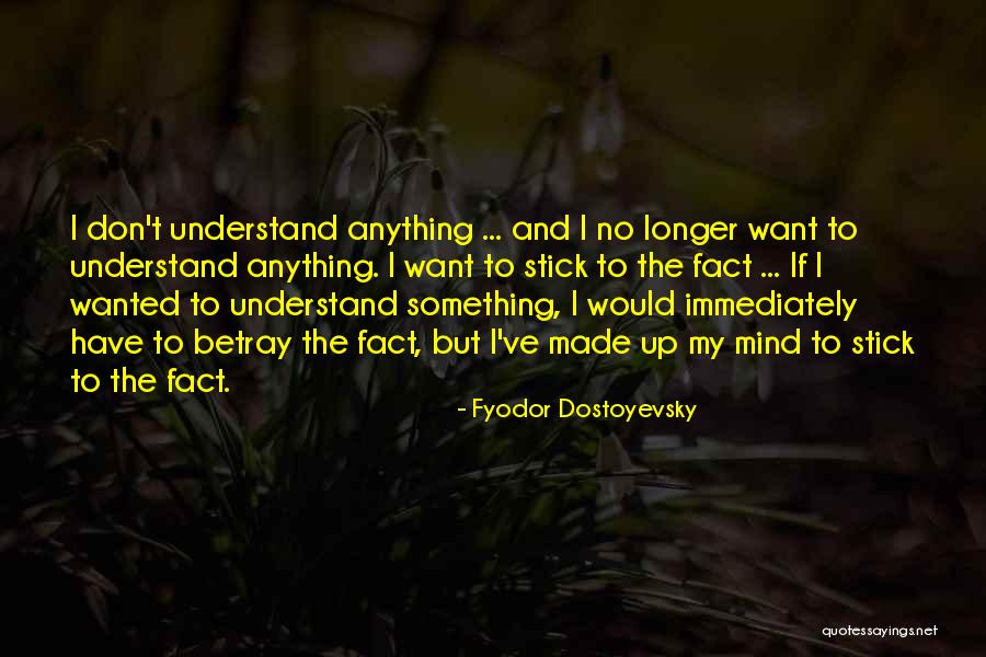 God 27s Presence Quotes By Fyodor Dostoyevsky God 27s Presence Quotes By Fyodor Dostoyevsky