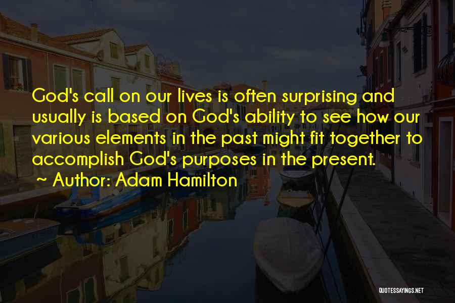 God Ability Quotes By Adam Hamilton