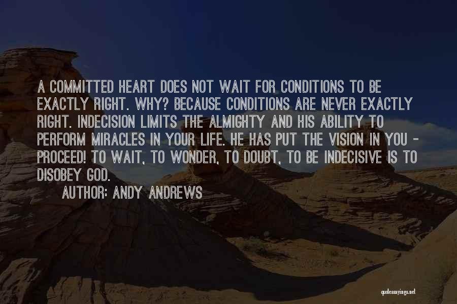God Ability Quotes By Andy Andrews