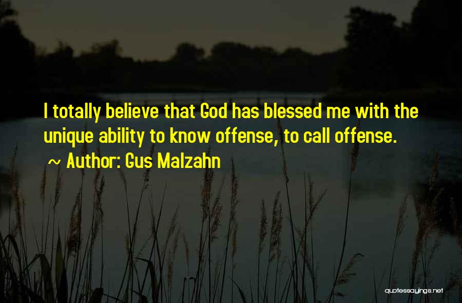 God Ability Quotes By Gus Malzahn