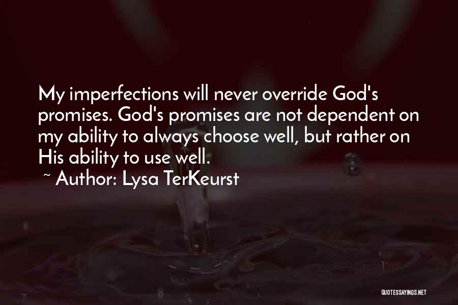 God Ability Quotes By Lysa TerKeurst