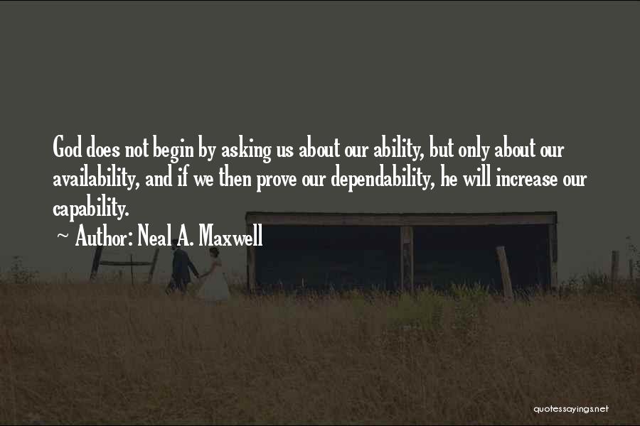 God Ability Quotes By Neal A. Maxwell