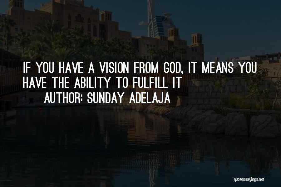 God Ability Quotes By Sunday Adelaja