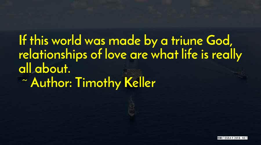 God About Love Quotes By Timothy Keller