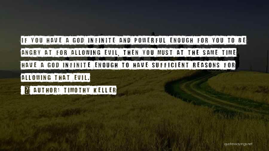 God Allowing Evil Quotes By Timothy Keller