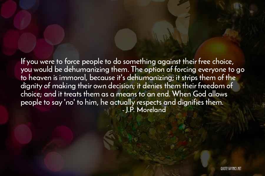 God Allows Quotes By J.P. Moreland God Allows Quotes By J.P. Moreland