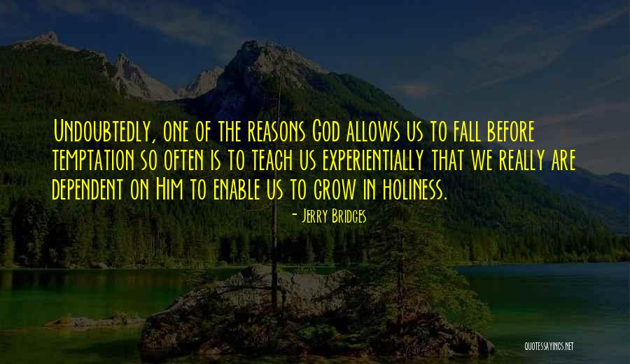God Allows Quotes By Jerry Bridges God Allows Quotes By Jerry Bridges