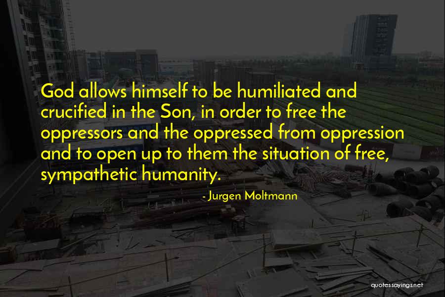God Allows Quotes By Jurgen Moltmann God Allows Quotes By Jurgen Moltmann