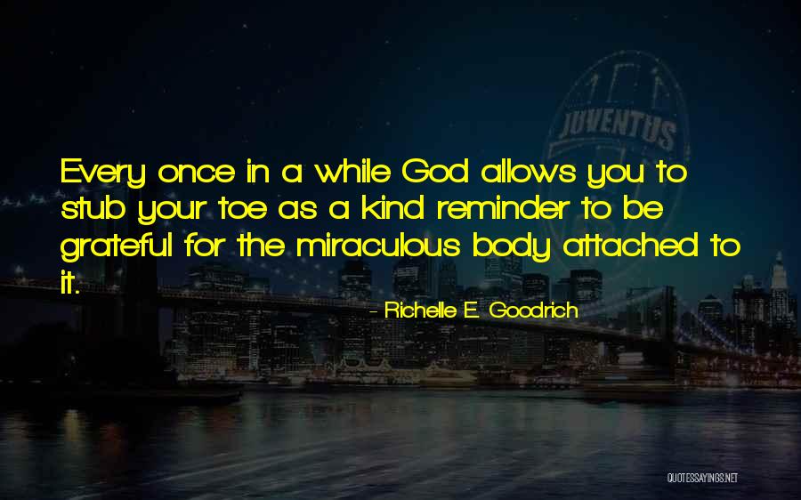 God Allows Quotes By Richelle E. Goodrich God Allows Quotes By Richelle E. Goodrich