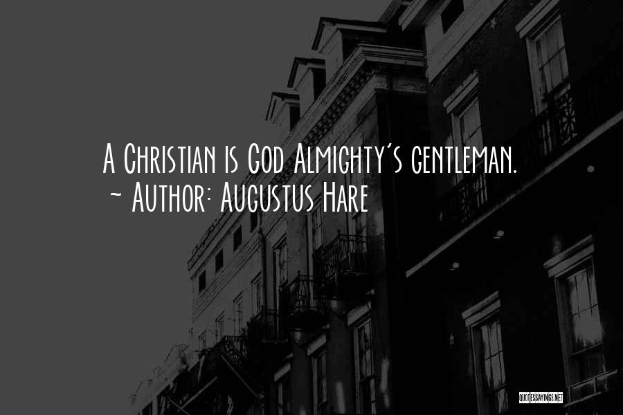 God Almighty Quotes By Augustus Hare