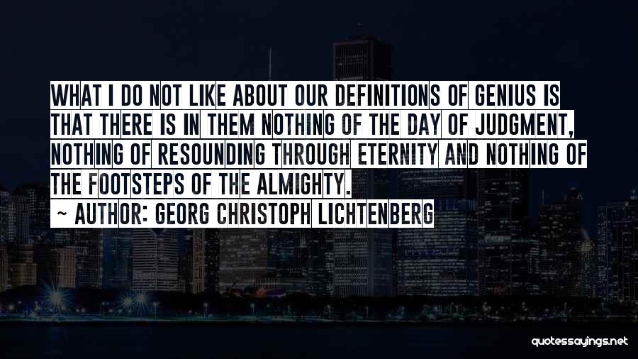 God Almighty Quotes By Georg Christoph Lichtenberg