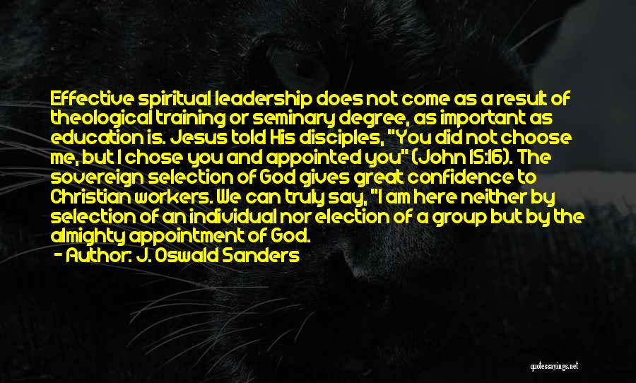 God Almighty Quotes By J. Oswald Sanders