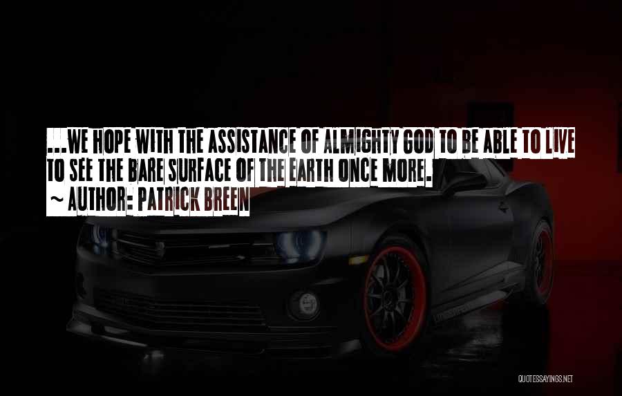 God Almighty Quotes By Patrick Breen