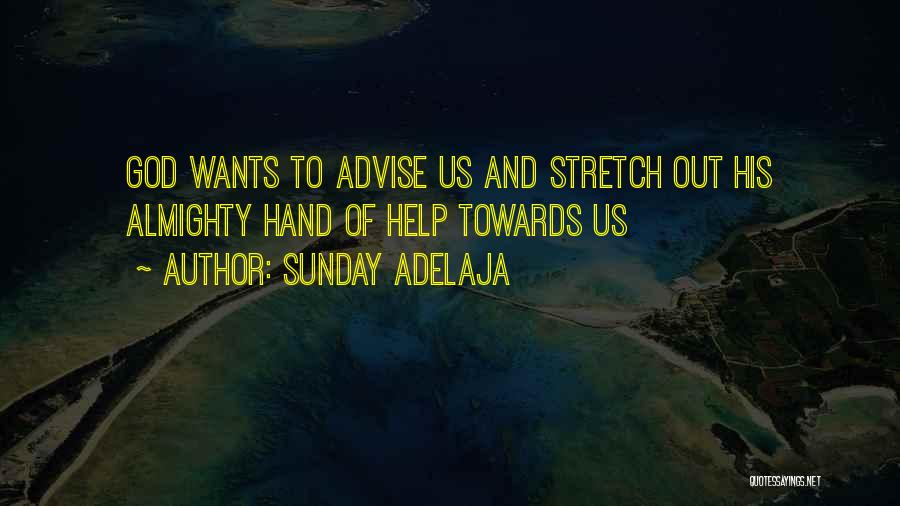 God Almighty Quotes By Sunday Adelaja